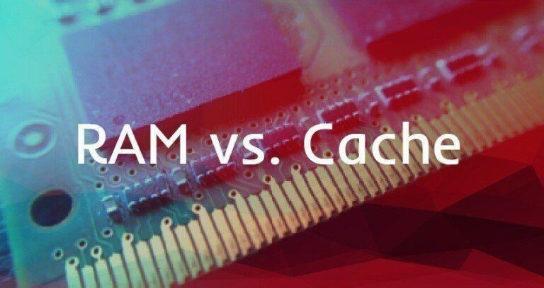 Difference between Cache and RAM