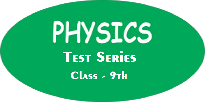 Physics Chapter Wise Test Series (Round-I)